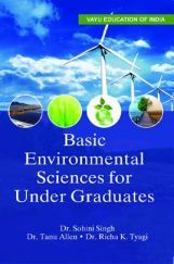 Basic Environmental Sciences for Under Graduates Basic Environmental Sciences for Under Graduates