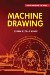 Machine Drawing By Ashok Kumar Singh Machine Drawing By Ashok Kumar Singh