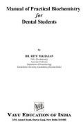 Manual of Practical Biochemistry for Dental Students By Dr. Ritu Mahajan Manual of Practical Biochemistry for Dental Students By Dr. Ritu Mahajan