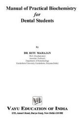 Manual of Practical Biochemistry for Dental Students By Dr. Ritu Mahajan Manual of Practical Biochemistry for Dental Students By Dr. Ritu Mahajan