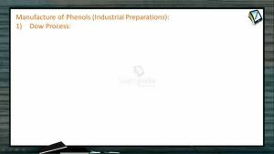 Alcohols, Phenols And Ethers - Manufacture Of Phenols (Session 7)