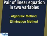 Pair Of Linear Equations In Two Variables - Algebraic Method - Elimination Method Video By Lets Tute Pair Of Linear Equations In Two Variables - Algebraic Method - Elimination Method Video By Lets Tute