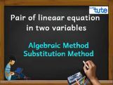 Pair Of Linear Equations In Two Variables - Algebraic Method - Substitution Method Video By Lets Tute Pair Of Linear Equations In Two Variables - Algebraic Method - Substitution Method Video By Lets Tute