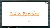 Animal Kingdom - Class Exercise (Session 6) Animal Kingdom - Class Exercise (Session 6)