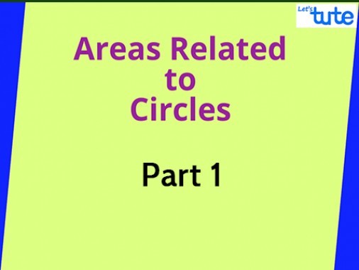 Class 10 Mathematics - Areas Related To A Circle Part 1 Video by Lets Tute