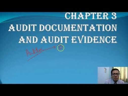 Audit And Assurance - Audit Documentation And Audit Evidence Chapter-III Part I Video by Revantasuntech