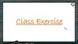 Biological Classification - Class Exercise (Session 2) Biological Classification - Class Exercise (Session 2)