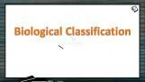 Biological Classification - Introduction (Session 7) Biological Classification - Introduction (Session 7)