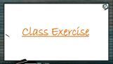 Biomolecules - Class Exercise (Session 3) Biomolecules - Class Exercise (Session 3)