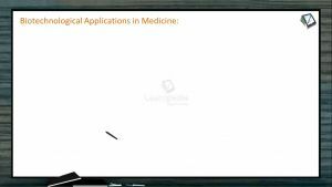 Biotechnology - Biotechnological Applications In Medicine And Industry (Session 3)