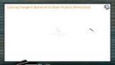 Biotechnology - Culturing Transgenic Bacterium To Obtain Products (Session 2) Biotechnology - Culturing Transgenic Bacterium To Obtain Products (Session 2)
