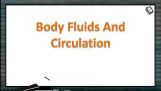 Body Fluids And Circulation - Haemopoiesis And Stem Cells (Session 3) Body Fluids And Circulation - Haemopoiesis And Stem Cells (Session 3)