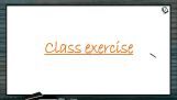 Breathing And Exchange of Gases - Class Exercise (Session 2) Breathing And Exchange of Gases - Class Exercise (Session 2)