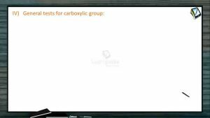 Carboxylic Acid - General Tests For Carboxylic Group (Session 2 & 3)