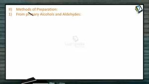 Carboxylic Acid - Methods Of Preparation From Primary Alcohols And Aldehydes (Session 1)