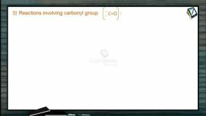 Carboxylic Acid - Reactions Involving Carbonyl Group (Session 2 & 3)