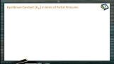 Chemical Equilibrium - Equilibrium Constant Partial Pressures (Session 2 & 3) Chemical Equilibrium - Equilibrium Constant Partial Pressures (Session 2 & 3)