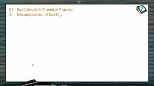 Chemical Equilibrium - Equilibrium In Chemical Process (Session 1)