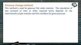 Chemical Kinetics - Pressure Change Method (Session 4 & 5) Chemical Kinetics - Pressure Change Method (Session 4 & 5)