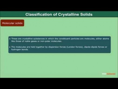 Class 12 Chemistry - Classification Of Crystalline Solids Video by MBD Publishers