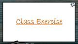 Classification of Plants - Class Exercise (Session 7) Classification of Plants - Class Exercise (Session 7)