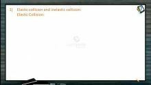 Collision - Elastic Collision And Inelastic Collision (Session 1 & 2)