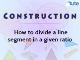 Class 10 Mathematics - Construction - How To Divide A line Segment In A Given Ratio Video by Lets Tute Class 10 Mathematics - Construction - How To Divide A line Segment In A Given Ratio Video by Lets Tute