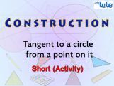 Class 10 Mathematics - Construction - Tangents To A circle From An External Point Video by Lets Tute Class 10 Mathematics - Construction - Tangents To A circle From An External Point Video by Lets Tute