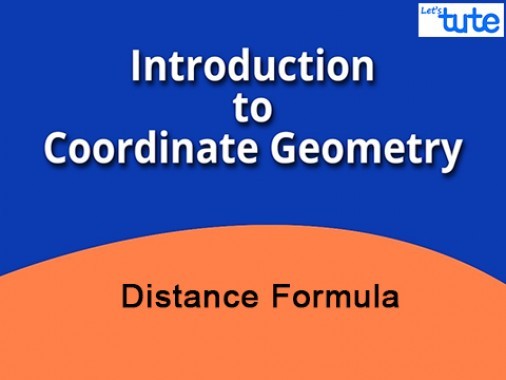 Class 10 Mathematics - Coordinate Geometry - Distance Formula Video by Lets Tute