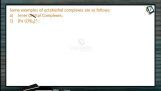 Coordination Compounds - Some Examples Of Octahedral Complexes (Session 6) Coordination Compounds - Some Examples Of Octahedral Complexes (Session 6)