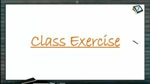 D And F Block Elements - Class Exercise (Session 1)