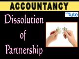 Class 11 & 12 Accountancy - Dissolution Of Partnership Firm Video by Let's Tute Class 11 & 12 Accountancy - Dissolution Of Partnership Firm Video by Let's Tute