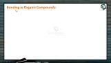 General Organic Chemistry - Bonding In Organic Chemistry (Session 1) General Organic Chemistry - Bonding In Organic Chemistry (Session 1)
