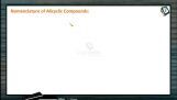 General Organic Chemistry - Nomenclature Of Alicyclic Compounds (Session 2 To 6) General Organic Chemistry - Nomenclature Of Alicyclic Compounds (Session 2 To 6)
