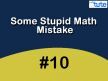 Some Stupid Math Mistake - General-V Video by Lets Tute