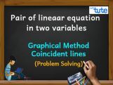 Pair Of Linear Equations In Two Variables - Graphical Method - Coincident lines - PS Video By Lets Tute Pair Of Linear Equations In Two Variables - Graphical Method - Coincident lines - PS Video By Lets Tute