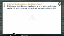 Gravitation - Important Characteristics Of Gravitational Force (Session 1)