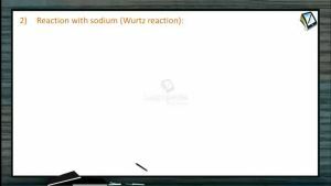 Halogen Compounds - Reaction With Sodium (Session 6)