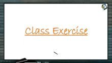 Indefinite Integrals - Class Exercise-I (Session 7 & 8)