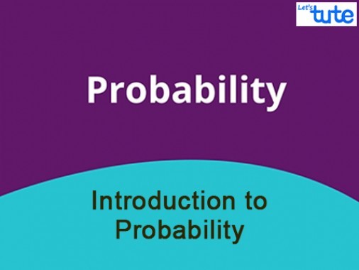 Class 9 & 10 Mathematics - Introduction To Probability Video by Lets Tute