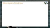Ionic Equilibrium - Relative Strengths Of Acids And Bases (Session 2) Ionic Equilibrium - Relative Strengths Of Acids And Bases (Session 2)