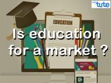 All Class Values To Lead - Is Education A Market Video by Lets Tute