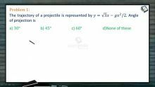 Kinematics - Problems I (Session 13 14 & 15)