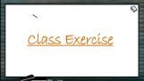 Locomotion And Movement - Class Exercise (Session 3) Locomotion And Movement - Class Exercise (Session 3)