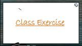 Locomotion And Movement - Class Exercise (Session 4) Locomotion And Movement - Class Exercise (Session 4)