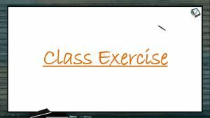 Molecular Basis of Inheritance - Class Exercise (Session 4)