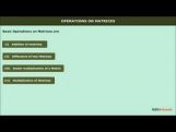 Class 12 Maths - Operations On Matrices Video by MBD Publishers Class 12 Maths - Operations On Matrices Video by MBD Publishers