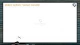 Origin And Evolution Of Life - Modern Synthetic Theory Of Evolution (Session 12) Origin And Evolution Of Life - Modern Synthetic Theory Of Evolution (Session 12)