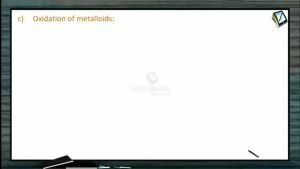 P Block Elements - Oxidation Of Metalloids (Session 14)