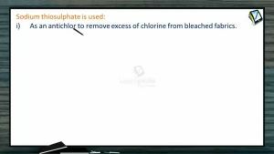 P Block Elements - Sodium Thiosulphate Is Used (Session 16)